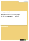 Cover: Investitionsentscheidungen unter Beruecksichtigung des ? 5a EStG - GRIN Verlag