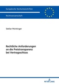 Cover: Rechtliche Anforderungen an die Preistransparenz bei Vertragsschluss - Peter Lang Verlag
