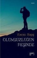 Cover: &Ouml;l&uuml;ms&uuml;zl&uuml;g&uuml;n Pesinde - Ganj Yayinlari