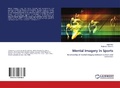 Cover: Mental Imagery in Sports - LAP Lambert Academic Publishing
