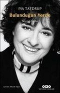 Cover: Bulundugun Yerde - Yapi Kredi Yayinlari