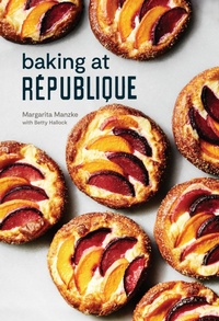 Abbildung von: Baking at Republique - Ten Speed Press