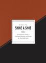 Cover: How to Shine a Shoe - Clarkson Potter