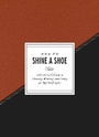 Cover: How to Shine a Shoe - Clarkson Potter