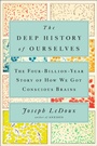 Cover: The Deep History of Ourselves - Prentice Hall Press