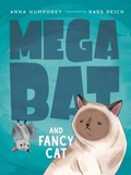 Cover: Megabat and Fancy Cat - Tundra Books