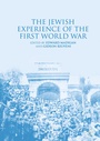 Cover: The Jewish Experience of the First World War - Palgrave Macmillan