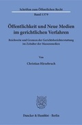 Cover: &Ouml;ffentlichkeit und Neue Medien im gerichtlichen Verfahren. - Duncker & Humblot