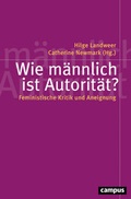 Cover: Wie m&auml;nnlich ist Autorit&auml;t? - Campus