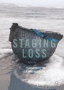 Cover: Staging Loss - Palgrave Macmillan
