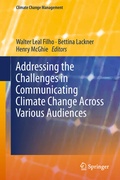 Cover: Addressing the Challenges in Communicating Climate Change Across Various Audiences - Springer