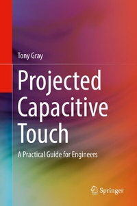 Enlarge image Cover: Projected Capacitive Touch - Springer