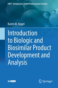 Abbildung von: Introduction to Biologic and Biosimilar Product Development and Analysis - Springer