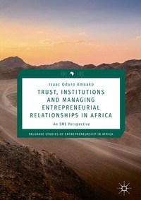 Abbildung von: Trust, Institutions and Managing Entrepreneurial Relationships in Africa - Palgrave Macmillan