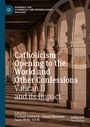 Cover: Catholicism Opening to the World and Other Confessions - Palgrave Macmillan