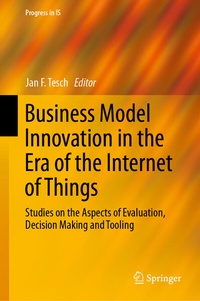 Enlarge image Cover: Business Model Innovation in the Era of the Internet of Things - Springer