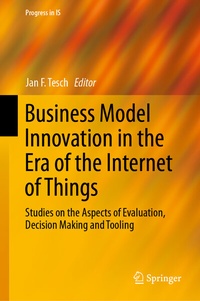 Abbildung von: Business Model Innovation in the Era of the Internet of Things - Springer