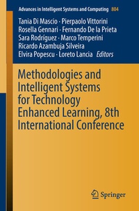 Enlarge image Cover: Methodologies and Intelligent Systems for Technology Enhanced Learning, 8th International Conference - Springer