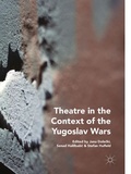 Cover: Theatre in the Context of the Yugoslav Wars - Palgrave Macmillan