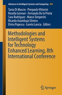 Enlarge image Cover: Methodologies and Intelligent Systems for Technology Enhanced Learning, 8th International Conference - Springer