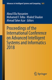 Enlarge image Cover: Proceedings of the International Conference on Advanced Intelligent Systems and Informatics 2018 - Springer