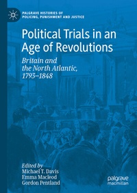 Enlarge image Cover: Political Trials in an Age of Revolutions - Palgrave Macmillan