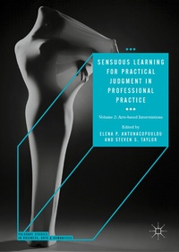 Abbildung von: Sensuous Learning for Practical Judgment in Professional Practice - Palgrave Macmillan