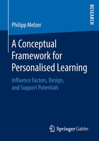 Enlarge image Cover: A Conceptual Framework for Personalised Learning - Springer Gabler