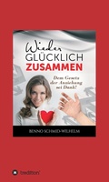 Cover: Wieder gl&uuml;cklich zusammen - tredition