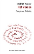 Cover: Rot werden - Seidler, Lothar