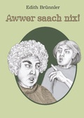 Cover: Awwer saach nnix! - Make a book