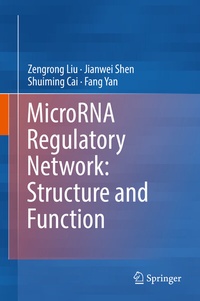 Enlarge image Cover: MicroRNA Regulatory Network: Structure and Function - Springer