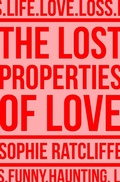 Cover: The Lost Properties of Love - William Collins