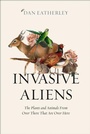 Cover: Invasive Aliens - William Collins