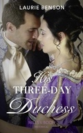 Cover: His Three-Day Duchess - Mills & Boon