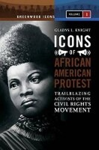 Enlarge image Cover: Icons of African American Protest - Greenwood Press