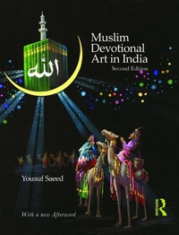 Abbildung von: Muslim Devotional Art in India - Routledge Cavendish