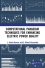 Cover: Computational Paradigm Techniques for Enhancing Electric Power Quality - CRC Press