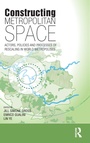 Cover: Constructing Metropolitan Space - Routledge