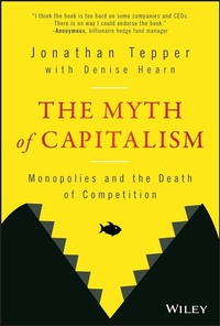 Enlarge image Cover: The Myth of Capitalism - Wiley