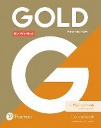 Enlarge image Cover: Gold B1+ Pre-First New Edition Coursebook and MyEnglishLab Pack - Pearson Education Limited