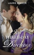 Cover: His Three-Day Duchess - Mills & Boon