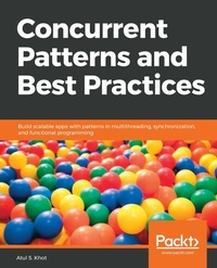 Enlarge image Cover: Concurrent Patterns and Best Practices - Packt Publishing Limited