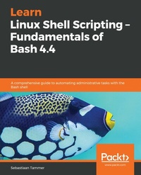 Abbildung von: Learn Linux Shell Scripting - Fundamentals of Bash 4.4 - De Gruyter