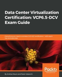 Abbildung von: Data Center Virtualization Certification: VCP6.5-DCV Exam Guide - Packt Publishing