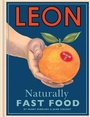 Cover: Leon: Naturally Fast Food - Conran Octopus Ltd
