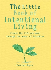 Enlarge image Cover: The Little Book of Intentional Living - Gaia Books Ltd