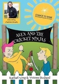 Cover: Alex and the Cricket Ninjas - Brewin Books