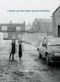 Cover: I Went up the Lane Quite Cheerful - Dempsey & Windle