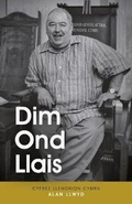 Cover: Cyfres Llenorion Cymru: 4. Dim Ond Llais - Cyhoeddiadau Barddas